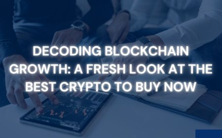 Decoding Blockchain Growth: A Fresh Look at the Best Crypto to Buy Now