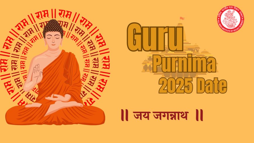 Guru Purnima 2025 Date and Its Spiritual Meaning