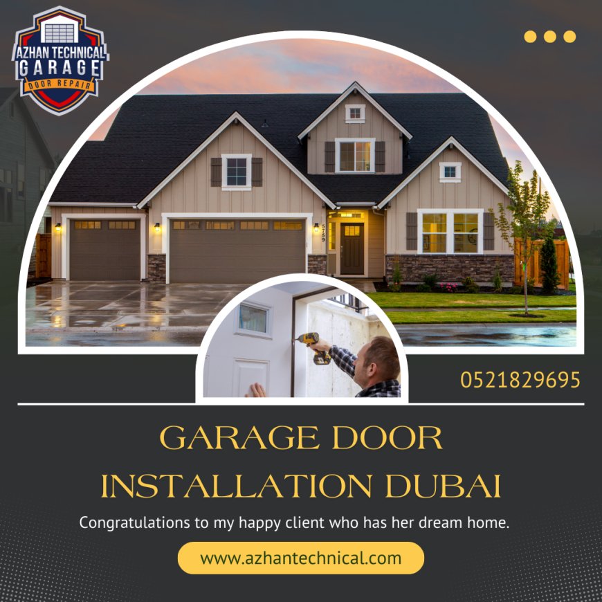 Aesthetic, Luxurious Option for Garage Door Installation Dubai
