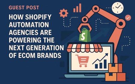How Shopify Automation Agencies Are Powering the Next Generation of Ecom Brands