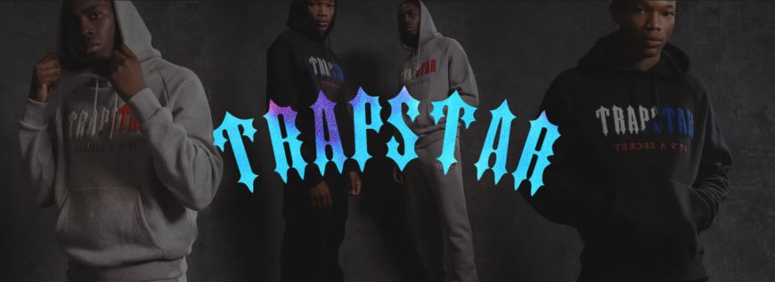 Trapstar London: Revolutionizing Streetwear with Iconic Hoodies and Apparel