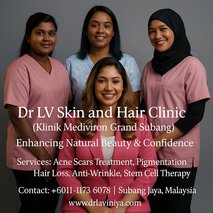 Pigmentation Treatment in Malaysia: A Clearer, Brighter Complexion Is Within Reach