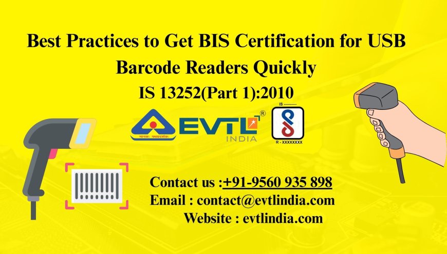 BIS CRS Certification for USB Barcode Readers: Updated Requirements 2025